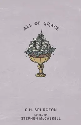 Totul despre har - All of Grace