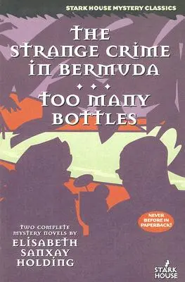 Ciudata crimă din Bermuda / Prea multe sticle - The Strange Crime in Bermuda / Too Many Bottles