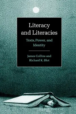 Alfabetizare și alfabetizare: Texte, putere și identitate - Literacy and Literacies: Texts, Power, and Identity