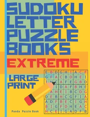 Cărți Sudoku Puzzle cu litere - Extreme - Large Print: Sudoku cu litere - Carte de jocuri cerebrale pentru adulți - Jocuri logice pentru adulți - Sudoku Letter Puzzle Books - Extreme - Large Print: Sudoku with letters -Brain Games Book for Adults - Logic Games For Adults
