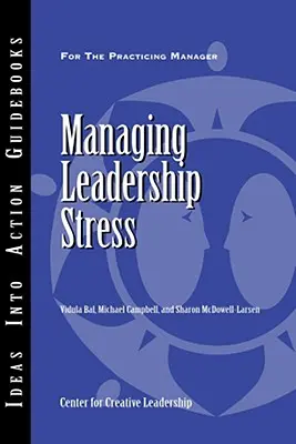 Gestionarea stresului de conducere - Managing Leadership Stress