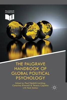 Manualul Palgrave de psihologie politică globală - The Palgrave Handbook of Global Political Psychology