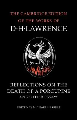 Reflections on the Death of a Porcupine și alte eseuri - Reflections on the Death of a Porcupine and Other Essays