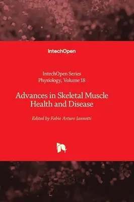 Avansuri în sănătatea și boala mușchilor scheletici - Advances in Skeletal Muscle Health and Disease