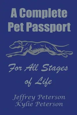 Un pașaport canin complet pentru toate etapele vieții - A Complete Dog Passport For All Stages of Life