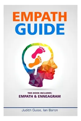 Ghidul empatic: Această carte include: Empath & Enneagram - Empath Guide: This Books Includes: Empath & Enneagram