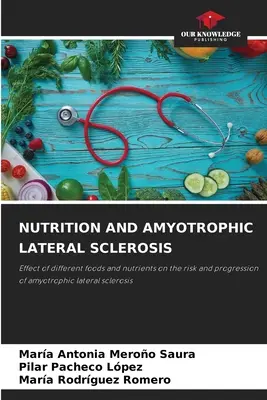 Nutriția și scleroza laterală amiotrofică - Nutrition and Amyotrophic Lateral Sclerosis