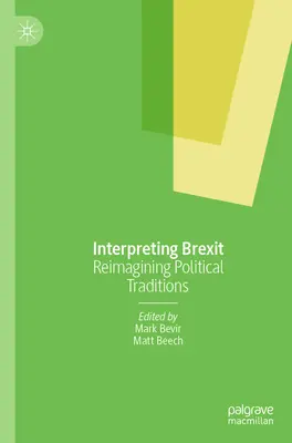 Interpretarea Brexit-ului: Reimaginarea tradițiilor politice - Interpreting Brexit: Reimagining Political Traditions