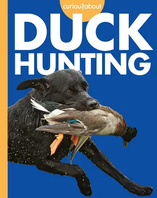 Curiozitate despre vânătoarea de rațe - Curious about Duck Hunting