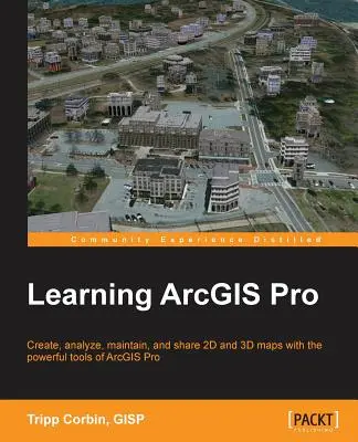 Învățarea ArcGIS Pro - Learning ArcGIS Pro