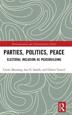 Partide, politică, pace: Incluziunea electorală ca consolidare a păcii - Parties, Politics, Peace: Electoral Inclusion as Peacebuilding