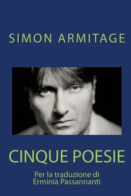 SIMON ARMITAGE. Cinque poesie: Traducere de Erminia Passannanti - SIMON ARMITAGE. Cinque poesie: Traduzione di Erminia Passannanti