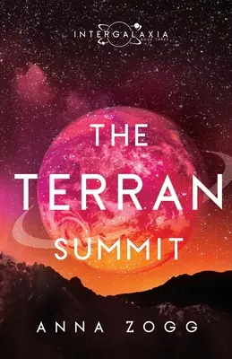 Summitul terran: O fantezie SF inspirațională - The Terran Summit: An Inspirational Sci-Fi Fantasy
