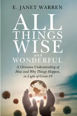 Toate lucrurile înțelepte și minunate - All Things Wise and Wonderful