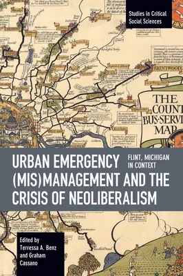 Gestionarea (greșită) a urgențelor urbane și criza neoliberalismului: Flint, Mi în context - Urban Emergency (Mis)Management and the Crisis of Neoliberalism: Flint, Mi in Context