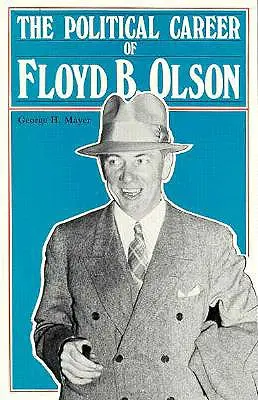 Cariera politică a lui Floyd B. Olson - Political Career of Floyd B. Olson