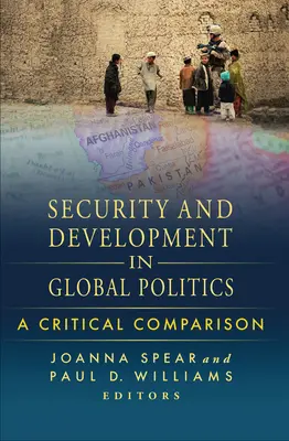 Securitate și dezvoltare în politica globală: O comparație critică - Security and Development in Global Politics: A Critical Comparison