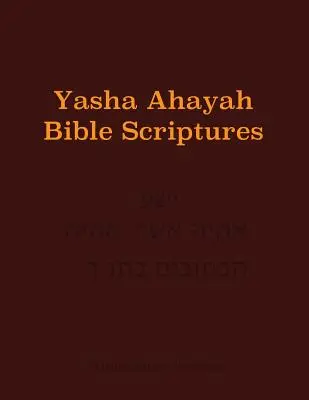Biblia de studiu Yasha Ahayah Bible Scriptures (YABS) - Yasha Ahayah Bible Scriptures (YABS) Study Bible