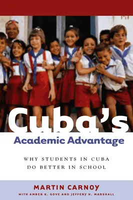Avantajul academic al Cubei: De ce elevii din Cuba au rezultate mai bune la școală - Cuba's Academic Advantage: Why Students in Cuba Do Better in School
