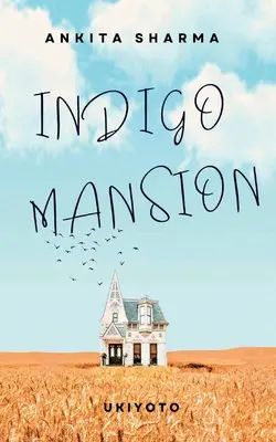 Conacul Indigo - Indigo Mansion