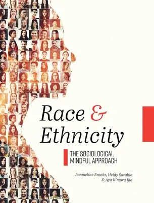Rasă și etnicitate: Abordarea sociologică conștientă - Race and Ethnicity: The Sociological Mindful Approach