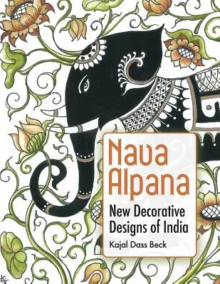 Nava Alpana: Noi modele decorative din India - Nava Alpana: New Decorative Designs of India