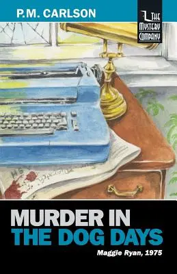 Crima în zilele câinilor - Murder in the Dog Days