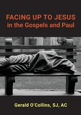 Confruntarea cu Isus în Evanghelii și Pavel - FACING UP TO JESUS in the Gospels and Paul