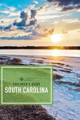 Ghidul exploratorului din Carolina de Sud - Explorer's Guide South Carolina
