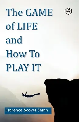 Jocul vieții și cum să îl joci - The Game of Life and How to Play It