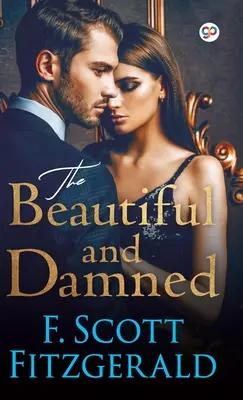 Frumoși și blestemați - The Beautiful and Damned