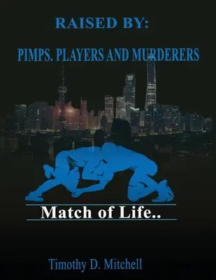 Raised By PIMPS. JUCĂTORI ȘI CRIMINALI - Raised By PIMPS. PLAYERS AND MURDERERS