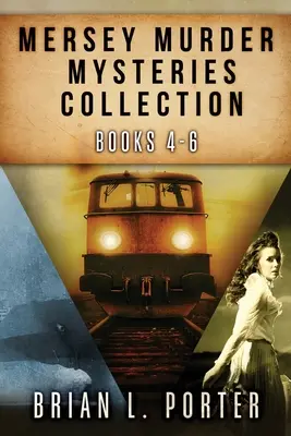 Colecția Mersey Murder Mysteries - Cărțile 4-6 - Mersey Murder Mysteries Collection - Books 4-6