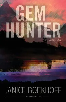 Vânătorul de pietre prețioase: O nuvelă - Gem Hunter: A Novella