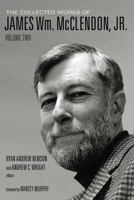 Colecția de lucrări a lui James Wm. McClendon, Jr: Volumul 2 - The Collected Works of James Wm. McClendon, Jr.: Volume 2