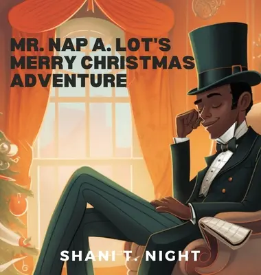 Aventura veselă de Crăciun a domnului Nap A. Lot - Mr. Nap A. Lot's Merry Christmas Adventure