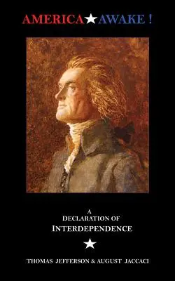America Awake: O declarație de interdependență - America Awake: A Declaration of Interdependence