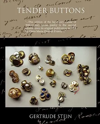 Tender Buttons Obiecte--Food--Rooms - Tender Buttons Objects--Food--Rooms