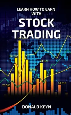 Învățați cum să câștigați cu tranzacționarea acțiunilor - Learn How to Earn With Stock Trading