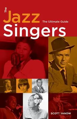 The Jazz Singers: Ghidul suprem - The Jazz Singers: The Ultimate Guide