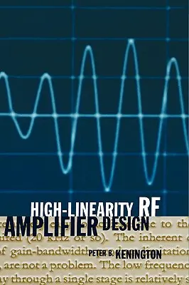 Proiectarea amplificatoarelor RF cu liniaritate ridicată - High-Linearity RF Amplifier Design