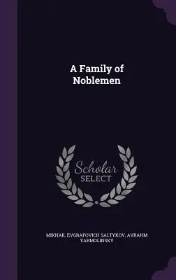 O familie de nobili - A Family of Noblemen