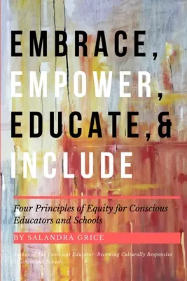 Îmbrățișați, împuterniciți, educați și includeți - Embrace, Empower, Educate, and Include