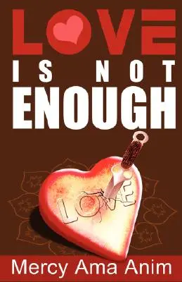 Dragostea nu este suficientă - Love Is Not Enough