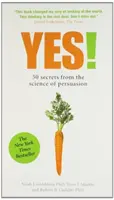 Da! - 50 de secrete din știința persuasiunii - Yes! - 50 Secrets From the Science of Persuasion