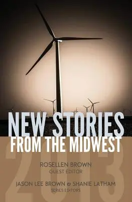 Povestiri noi din Midwest 2013 - New Stories from the Midwest 2013