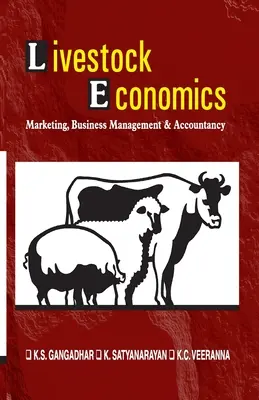 Economia creșterii animalelor: Marketing, managementul afacerilor și contabilitate (conform programei Vci) - Livestock Economics: Marketing, Business Management and Accountancy (As Per Vci Syllabus)