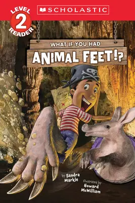 Ce-ar fi dacă ai avea picioare de animal? (Level 2 Reader) - What If You Had Animal Feet!? (Level 2 Reader)