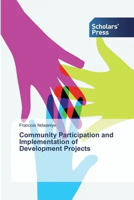 Participarea comunității și punerea în aplicare a proiectelor de dezvoltare - Community Participation and Implementation of Development Projects