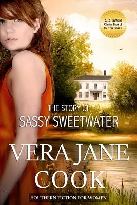 Povestea lui Sassy Sweetwater: Ficțiune sudistă pentru femei - The Story of Sassy Sweetwater: Southern Fiction for Women